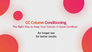 GC Column Conditioning for Better Results