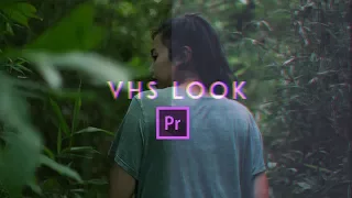 VHS Look In Premiero Pro 2017 [No Plugins]