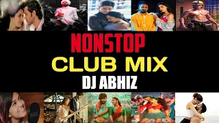 NonStop Club Mix - DJ Abhiz  | Hindi | English | Punjabi | Telugu | NonStop Mix