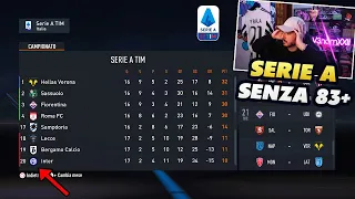 SERIE A, ma HO TOLTO TUTTI I GIOCATORI 83+ DAL CAMPIONATO!! *RISULTATI ASSURDI*