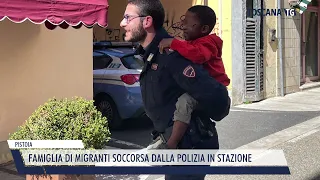 2023-03-13 PISTOIA - FAMIGLIA DI MIGRANTI SOCCORSA DALLA POLIZIA IN STAZIONE