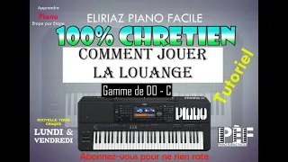 Comment jouer la louange: Tutoriel Gamme de DO - C 1415🔥🔥🔥🔥🔥