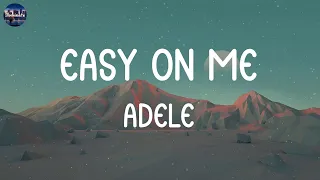Adele - Easy On Me (Lyrics) | Wiz Khalifa, Alan Walker,... (MIX LYRICS)