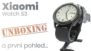 Unboxing chytrých hodinek Xiaomi Watch S3 - Styl už volá ⌚️