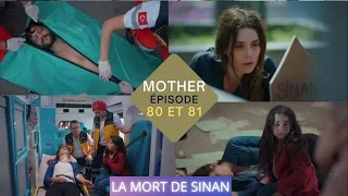 MOTHER ÉPISODE 80 et 81|  LA MORT DE SINAN