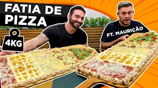 A MAIOR FATIA DE PIZZA!! 4KG! Feat. Mauricião