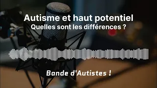 #15  - Autisme/Asperger et haut potentiel intellectuel (HPI) : quelles différences ?