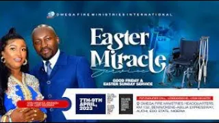 EASTER MIRACLE SERVICE With Apostle Johnson Suleman (April 7th, 2023)