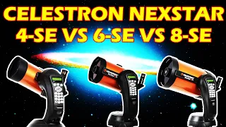 CELESTRON NEXSTAR 8SEvs 6SE vs 4SE