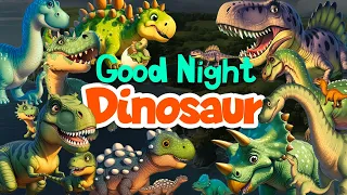 Toddler bedtime story animated｜Bedtime storytime for preschoolers | Good Night Dinosaur