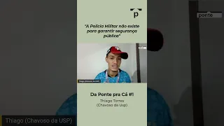 Chavoso da USP fala sobre os programas policiais - Ponte Jornalismo