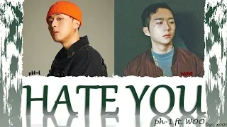 pH-1피에이치원 ft. WOO 우원재 - "HATE YOU" (Color Coded Lyrics Eng/Rom/Han/가사) vostfr cc