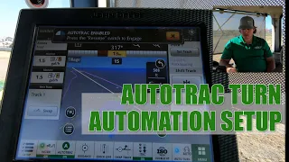 Teach Your Tractor How to Turn Itself: John Deere AutoTrac Turn Automation Setup and Demo