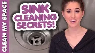 Sink Cleaning Secrets! Helpful & Easy Cleaning Ideas That Save Time & Money (Clean My Space)