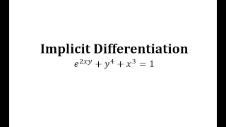 Implicit Differentiation:  e^(2xy)+y^4+x^3=1