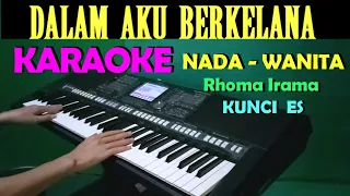 BERKELANA - H. Rhoma Irama | KARAOKE Nada Cewek / Wanita || Lirik, HD