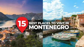 Top 15 Best Places to Visit in Montenegro!