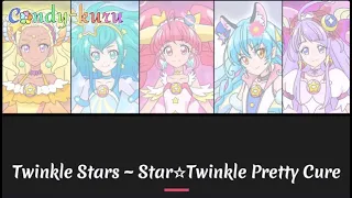 Twinkle Stars ✦ Star☆Twinkle Pretty Cure [Kan/Rom/Eng]