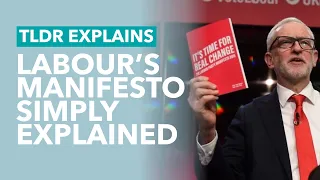 Labour's Manifesto Quickly Summarised (2019 Election) - TLDR News