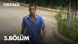 Fırtına 5. Bölüm - Full Bölüm