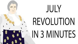 July Revolution | 3 Minute History