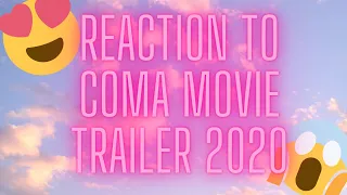 Reaction to COMA Movie Trailer 2020