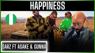 🚨🇳🇬 | Sarz feat. Asake & Gunna - Happiness (Official Video) | Reaction