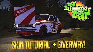 MY SUMMER CAR - SKIN TUTORIAL (+GIVEAWAY!)