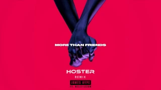 James Hype Ft  Kelli Leigh - More Than Friends (HOSTER Remix)