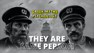 The Lighthouse - Myths and Psychology