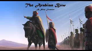 The Arabian Bow: A New Frontier