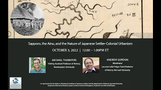 Michael Thornton (NEU), "Sapporo, the Ainu, and the Nature of Japanese Settler-Colonial Urbanism"