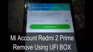 Redmi 2 Prime Mi Account / Mi Cloud Remove Using UFI BOX