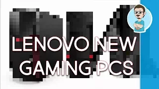 First Look on Lenovo's New Legion Gaming Towers (Y520, Y720 and Y920)!