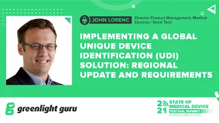 Implementing a Global Unique Device Identification (UDI) Solution: Regional Update and Requirements