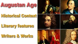 The Augustan Age || Historical and Cultural Context || Literary Characteristics || Writers & Works