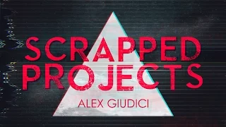 Alex Giudici - Scrapped Projects Vol. 1