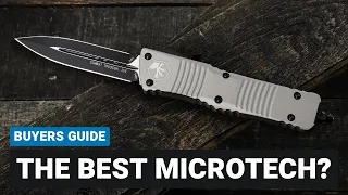 Which Microtech is the Best? (For You)