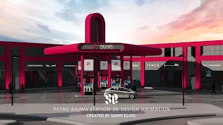 تصميم محطة وقود بترو رجوة فئة (ب) PETRO RAJWA STATION 3D Design animation I