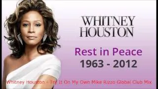 Whitney Houston - Try It On My Own Mike Rizzo Global Club Mix.wmv