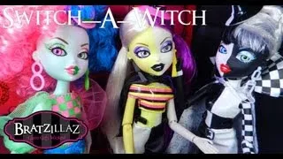 Bratzillaz Switch-A-Witch Wave 1! (Spring 2013 Review)