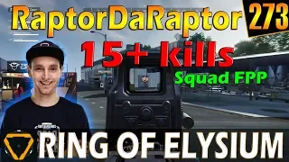RaptorDaRaptor | 15+ kills | ROE (Ring of Elysium) | G273