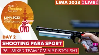 Lima 2023 | Day 2 | P6 - Mixed Team 10m Air Pistol SH1 | WSPS World Championships