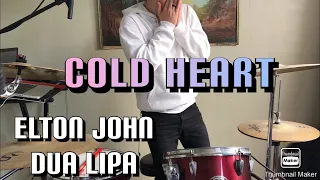 Elton John, Dua Lipa, PNAU - Cold Heart PNAU Remix  (Drum Cover)