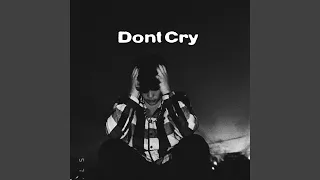 Don't Cry