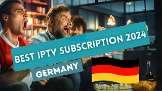 IPTV-Anbieter im Jahr 2024 |  Top IPTV Abonnement of 2024