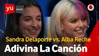 Adivina la canción | Alba Reche vs. Sandra Delaporte #yuMusicAlbaReche