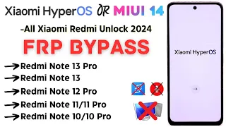 -Latest All Xiaomi Redmi HyperOS FRP Bypass 2024 [Without PC] Redmi Unlock Google Account ✅ Easy!