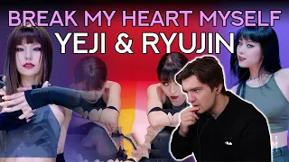 Reacting to ITZY YEJI & RYUJIN - 'Break My Heart Myself' Studio Choom Dance Performance