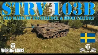 Strv 103b - 3rd Mark of Excellence & High Calibre